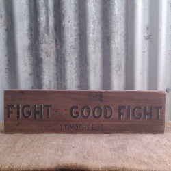 Fight the Good Fight ~ made to order